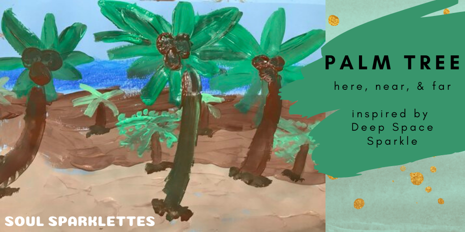 Palm Tree Art For Kids Here Near Far Soul Sparklettes