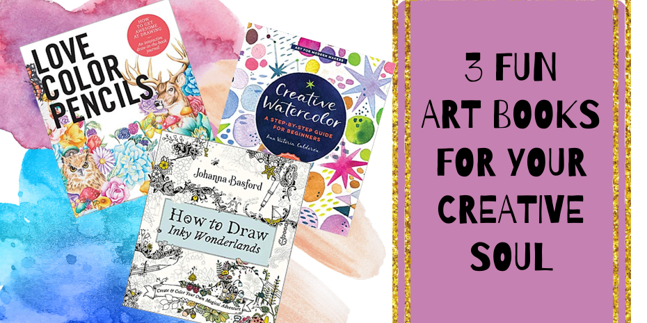 3 Fun Art Books for Your Creative Soul - Soul Sparklettes Art