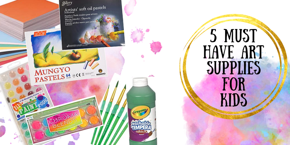 The 5 Best Art Supplies for Kids - Soul Sparklettes Art