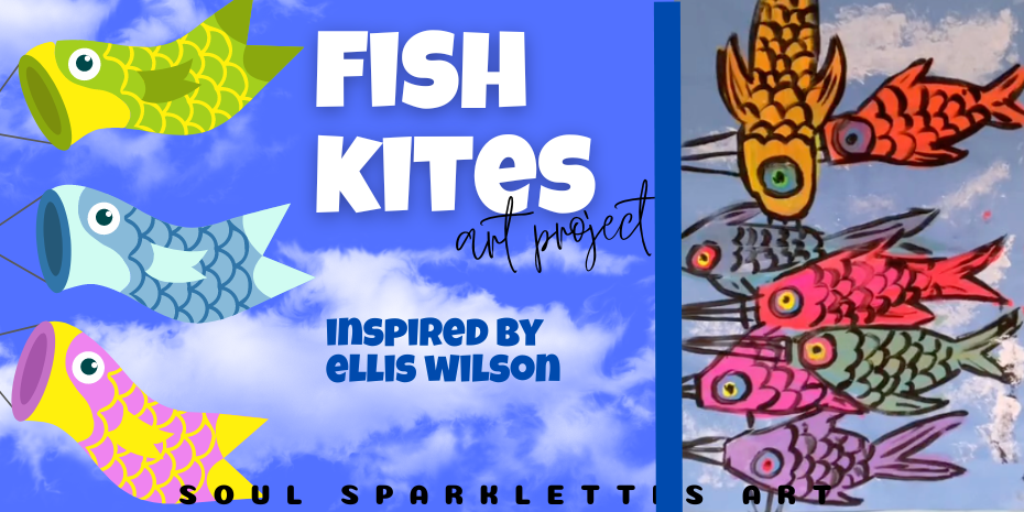 Fish Kites Black History Month Art Project  Inspired by Ellis Wilson -  Soul Sparklettes Art